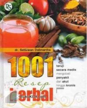 Image of 1001 Resep Herbal : teruji secara medis mengobati penyakit dari akut hingga kronis