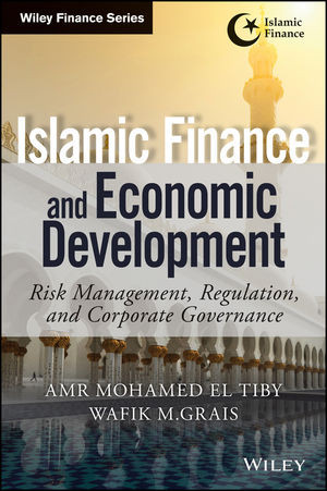 Image of Islamic Finance And Economic Development : Risk management, regulation, and corporate governance