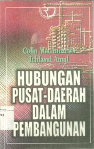 Image of Hubungan Pusat-Daerah dalam Pembangunan
