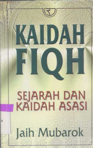 Image of Kaidah Fiqh : Sejarah Dan kaidah Asasi