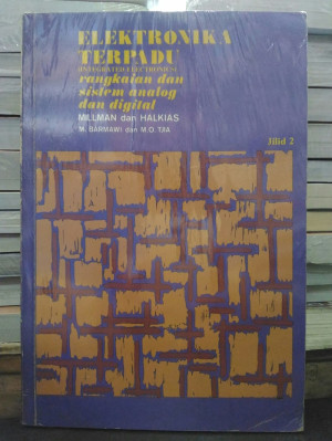 Image of Elektronika Terpadu (integrated electronic) rangkaian dan sistem analog dan digital,  Jilid  2
