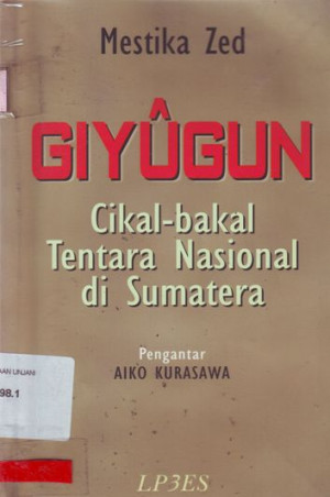 Image of Giyugun, Cikal-bakal Tentara Nasional di Sumatera