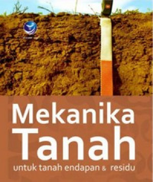 Image of Mekanika Tanah : Untuk Tanah Endapan & Residu