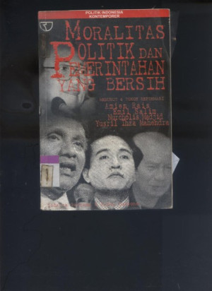 Image of Moralitas Politik dan Pemerintahan yang Bersih, Menurut Empat Tokoh Reformasi.