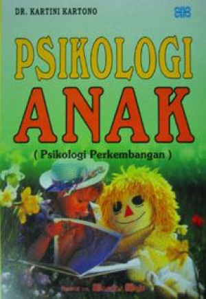 Image of Psikologi Anak : Psikologi Perkembangan