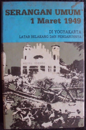 Image of Serangan Umum 1 Maret 1949 di Yogyakarta: Latar Belakang dan Pengaruhnya