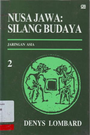 Image of Nusa Jawa: Silang Budaya Kajian Sejarah Terpadu, Bagian II: Jaringan Asia