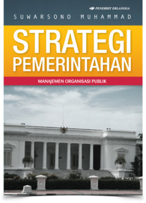 Image of Strategi Pemerintahan: Manajemen Organisasi Publik