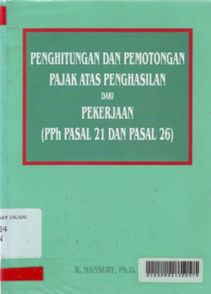 Image of Perhitungan dan Pemotongan Pajak Atas Penghasilan dari Pekerjaan (pph pasal 21 dan Pasal 26)