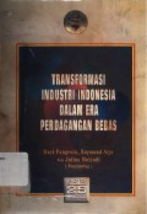 Image of Transformasi Industri Indonesia Dalam Era Perdagangan Bebas