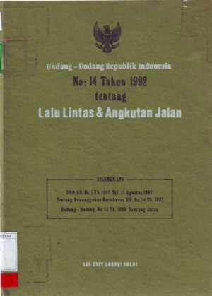 Image of Undang - Undang Republik Indonesia No : 14 tahun 1992 tentang Lalu Lintas & Angkutan jalan