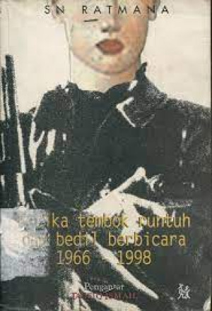 Image of KETIKA TEMBOK RUNTUH DAN BEDIL BERBICARA