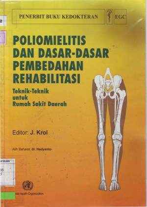Image of Poliomielitis dan dasar-dasar Pembedahan Rehabilitasi: teknik-teknik untuk Rumah Sakit Daerah.