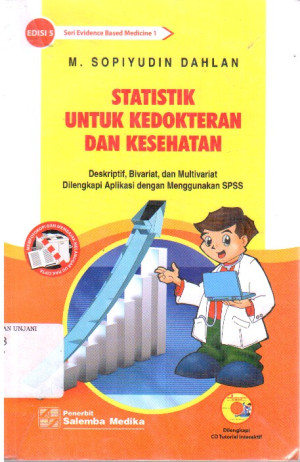 Image of Statistik Untuk Kedokteran dan Kesehatan : Deskriptif, Bivariat, dan Multivariat